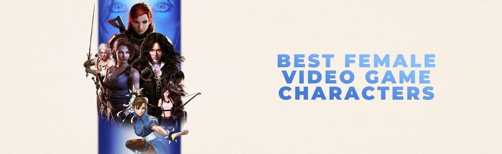 Best Female Video Game Characters Header