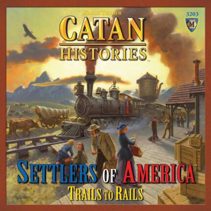 Catan Histories: Settlers of America - Trails to Rails